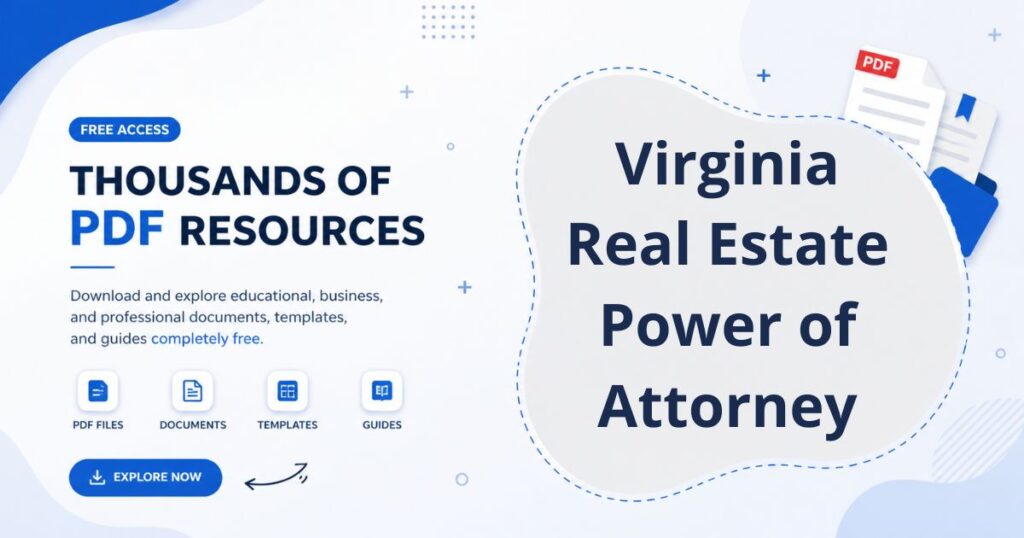 Virginia Real Estate Power of Attorney Comprehensive Guide to West Virginia Real Estate Power of Attorney: Legal Framework & Template