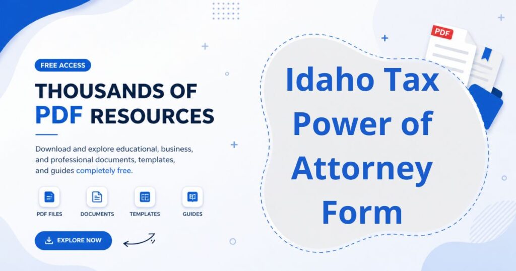Idaho Tax Power of Attorney Form Comprehensive Guide & PDF