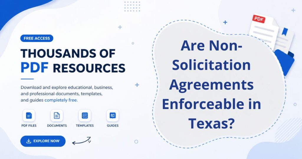 Are Non-Solicitation Agreements Enforceable in Texas? 2026