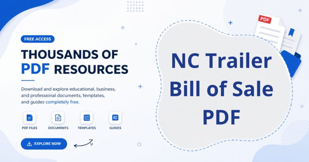 NC Trailer Bill of Sale PDF – Complete Guide, Template & North Carolina Requirements