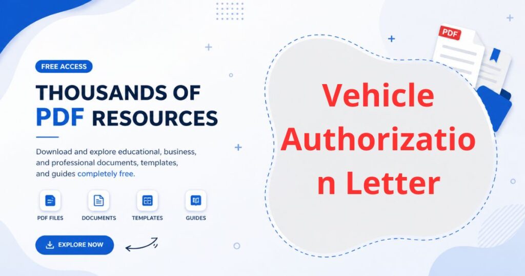 Vehicle Authorization Letter . Download a Vehicle Authorization Letter Format PDF with samples, structure, legal usage, and step-by-step writing guide.