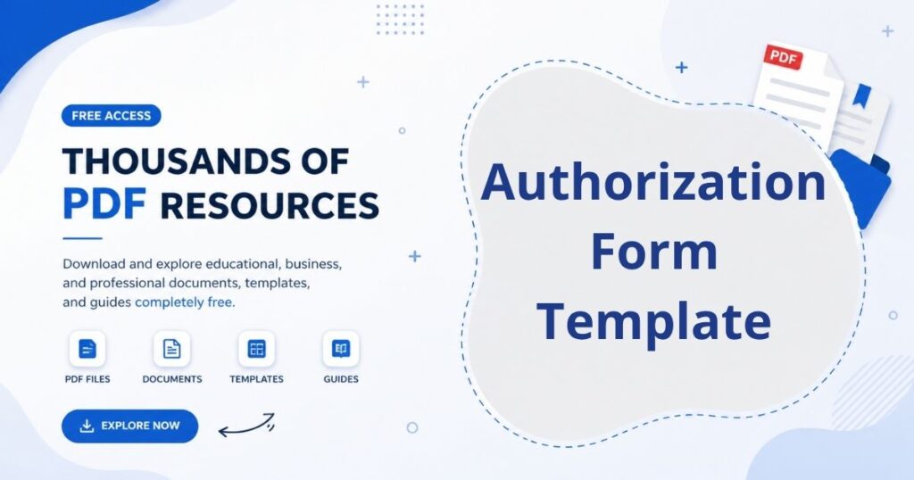 A clean document template showing authorization form layout with structured fields for legal and official use.