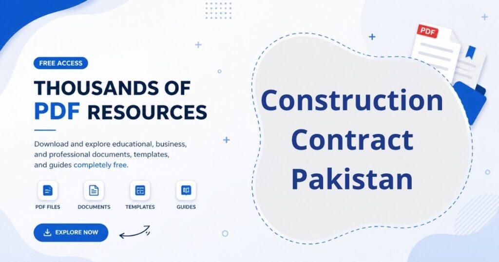 A formal legal document visual showing a construction contract in Pakistan including project scope, contractor obligations, timelines, and payment terms.