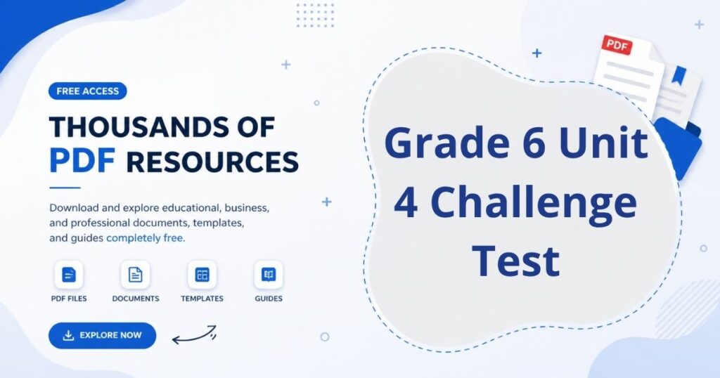A classroom-style educational worksheet showing Grade 6 Unit 4 challenge test questions designed to evaluate student understanding and learning progress.